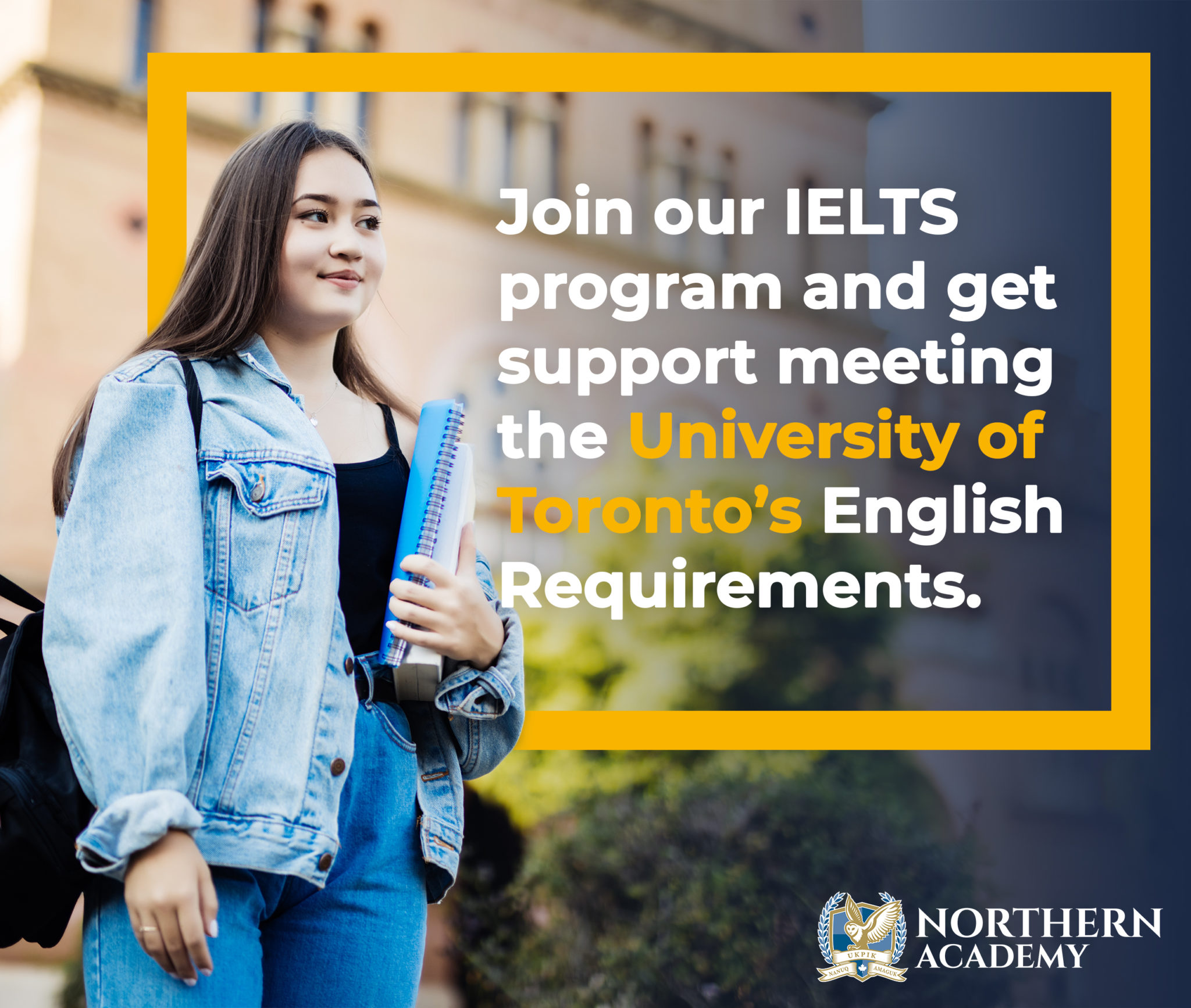 IELTS Band Requirement for the University of Toronto Northern Academy